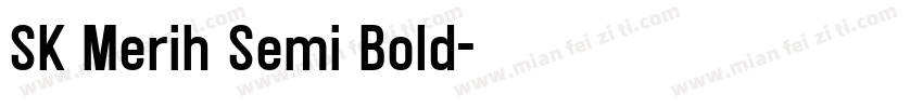SK Merih Semi Bold字体转换